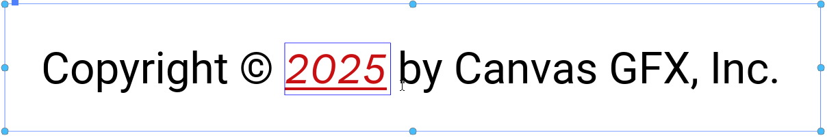 The 2025 text variable value with a custom formatting and style in an edited a text object