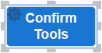 The Confirm Tools action button gadget resized to fit the large text size