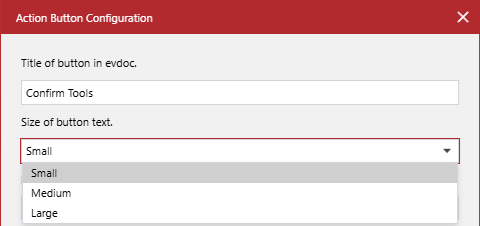 The Size of button text drop-down list in the Action Button Configuration pop-up dialog
