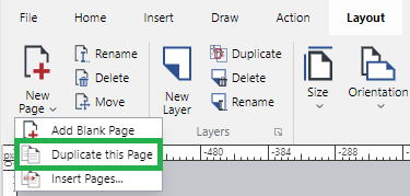 Duplicate this Page Command from the New Page Split Button on the Pages panel of the Layout ribbon tab