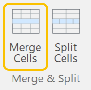 Merge Cells Button in the Merge and Split Panel on the Table Ribbon Tab