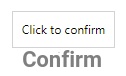 Custom Click to confirm Tooltip